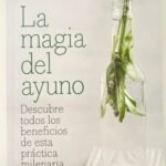 libro la magia del ayuno